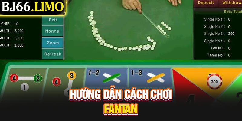 Hướng dẫn cách chơi Fantan